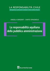 La responsabilità aquiliana della pubblica amministrazione