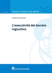 L'esecutività del decreto ingiuntivo