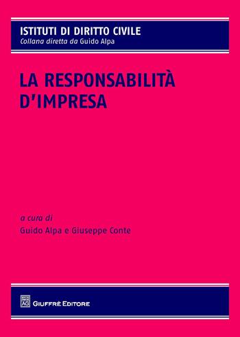 La responsabilità d'impresa  - Libro Giuffrè 2015, Istituti di diritto civile | Libraccio.it