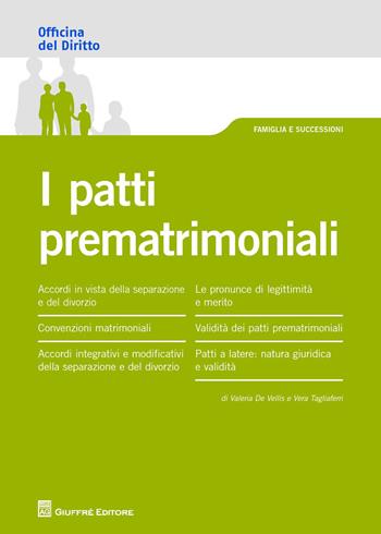 I patti patrimoniali - Valeria De Vellis, Vera Tagliaferri - Libro Giuffrè 2015, Officina. Famiglia e successioni | Libraccio.it