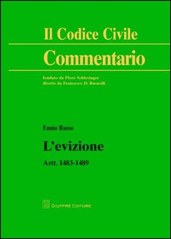 L' evizione. Artt. 1483-1489 - Ennio Russo - Libro Giuffrè 2015, Il codice civile. Commentario | Libraccio.it