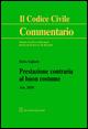 Prestazione contraria al buon costume. Art. 2035 - Fulvio Gigliotti - Libro Giuffrè 2015, Il codice civile. Commentario | Libraccio.it