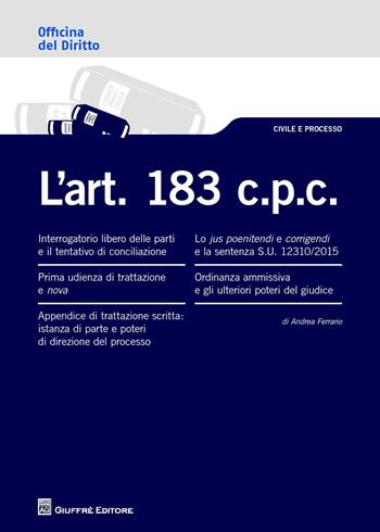 L' art. 183 c.p.c. - Andrea Ferrario - Libro Giuffrè 2016, Officina. Civile e processo | Libraccio.it