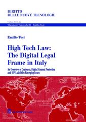 High tech law. The digital legal frame in Italy. An overview of contracts, digital content protection and ISP liabilities emerging issues
