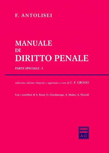 Manuale di diritto penale. Parte speciale. Vol. 1  - Libro Giuffrè 2016 | Libraccio.it
