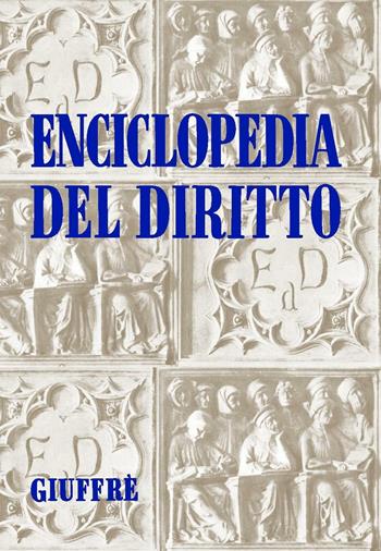 Enciclopedia del diritto - Raffaele D'Ambrosio - Libro Giuffrè 2016 | Libraccio.it