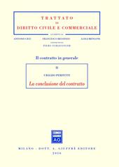 Il contratto in generale. Vol. 2: La conclusione del contratto.
