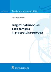 I regimi patrimoniali della famiglia in prospettiva europea