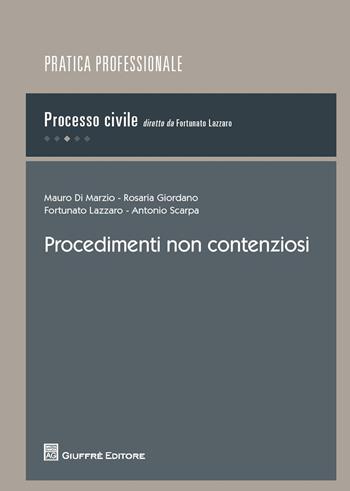 Procedimenti non contenziosi  - Libro Giuffrè 2016, Pratica professionale. Processo civile | Libraccio.it