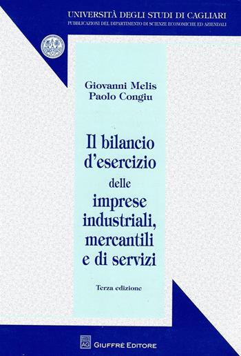 Il bilancio d'esercizio delle imprese industriali, mercantili e di servizi - Giovanni Melis, Paolo Congiu - Libro Giuffrè 2015, Univ. Cagliari scienz. econ. aziendali 3ª | Libraccio.it