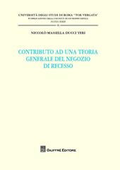 Contributo ad una teoria generale del negozio di recesso