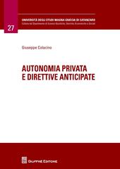 Autonomia privata e direttive anticipate