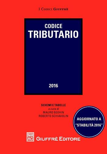 Codice tributario  - Libro Giuffrè 2016, I codici Giuffrè tascabili | Libraccio.it