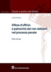 Difesa d'ufficio e patrocinio dei non abbienti nel processo penale