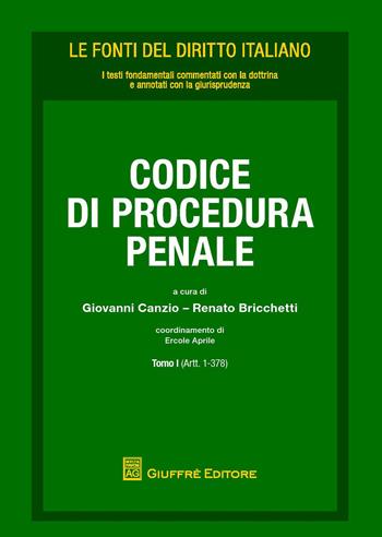 Codice di procedura penale. Vol. 1: (Artt. 1-378).  - Libro Giuffrè 2017, Le fonti del diritto italiano | Libraccio.it