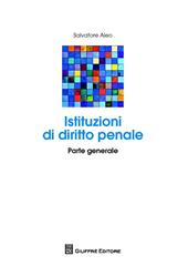 Istituzioni di diritto penale. Parte generale