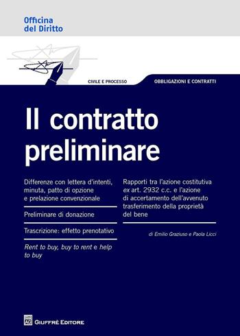 Il contratto preliminare - Emilio Graziuso, Paola Licci - Libro Giuffrè 2016, Officina. Civile e processo | Libraccio.it