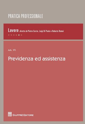 Previdenza ed assistenza  - Libro Giuffrè 2017, Pratica professionale. Diritto del lavoro | Libraccio.it