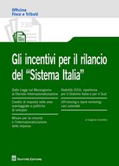 Gli incentivi per il rilancio del «Sistema Italia»