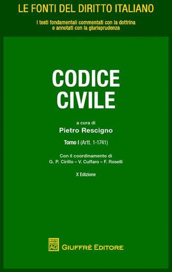 Codice civile  - Libro Giuffrè 2017, Le fonti del diritto italiano | Libraccio.it