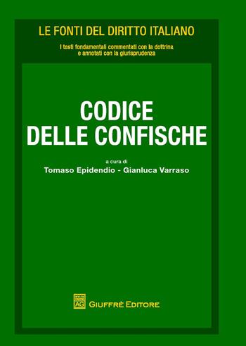 Codice delle confische  - Libro Giuffrè 2018, Le fonti del diritto italiano | Libraccio.it