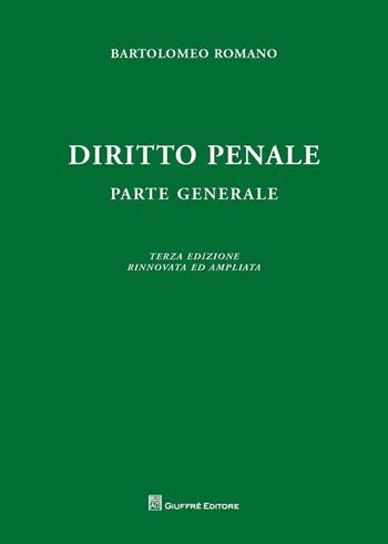 Diritto penale. Parte generale - Bartolomeo Romano - Libro Giuffrè 2016 | Libraccio.it