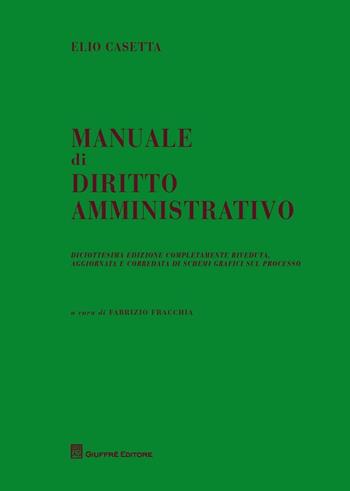 Manuale di diritto ammnistrativo - Fabrizio Fracchia, Elio Casetta - Libro Giuffrè 2016 | Libraccio.it