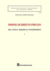 Profili di diritto privato tra antico, moderno e postmoderno