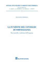 La funzione del consiglio di sorveglianza. Tra controllo e indirizzo dell'impresa