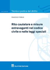 Rito cautelare e misure estravaganti nel codice civile e nelle leggi speciali