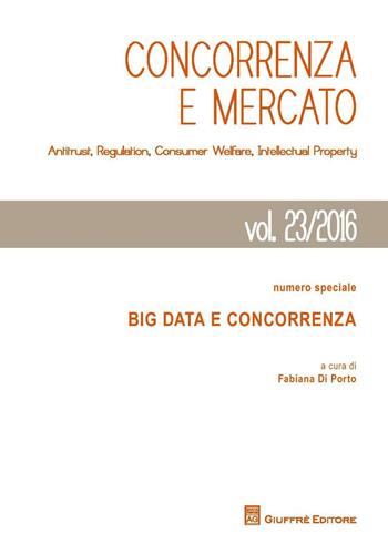 Concorrenza e mercato. Antitrust, regulation, consumer welfare, intellectual property  - Libro Giuffrè 2017, Concorrenza e mercato | Libraccio.it