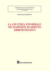 La giustizia informale nei rapporti di diritto amministrativo