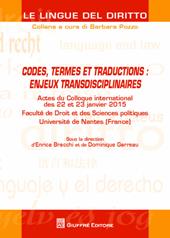 Codes, termes et traductions: enjeux transdisciplinaires. Actes du Colloque international des 22 et 23 janvier 2015