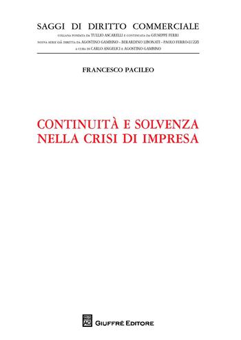 Continuità e solvenza nella crisi di impresa  - Libro Giuffrè 2017, Saggi di diritto commerciale. NS | Libraccio.it