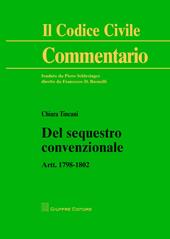 Del sequestro convenzionale. Artt. 1798-1802