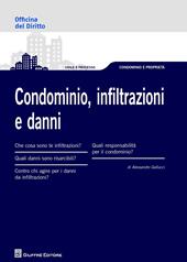 Condominio, infiltrazioni e danni