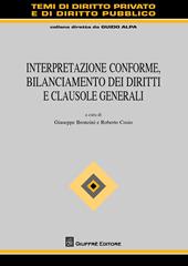 Interpretazione conforme, bilanciamento dei diritti e clausole generali