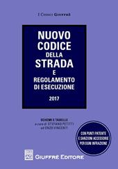 Nuovo codice della strada e regolamento di esecuzione. Schemi e tabelle