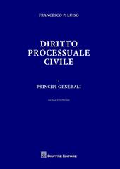 Diritto processuale civile. Vol. 1: Principi generali.