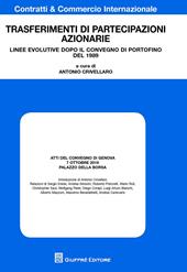 Trasferimenti di partecipazioni azionarie. Linee evolutive dopo il convegno di Portofino del 1989