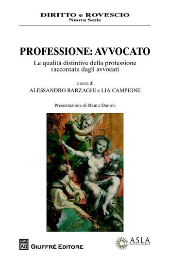 Professione avvocato  - Libro Giuffrè 2017, Diritto e rovescio. Nuova serie | Libraccio.it
