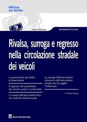 Rivalsa, surroga e regresso nella circolazione stradale dei veicoli