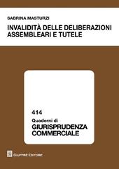 Invalidità delle deliberazioni assembleari e tutele