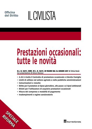 Prestazioni occasionali: tutte le novità - Silvia Donà - Libro Giuffrè 2017, Officina. Civile e processo | Libraccio.it