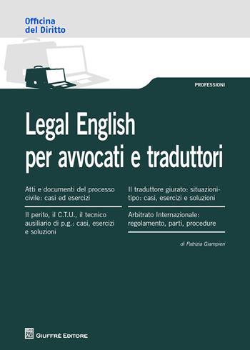 Legal english per avvocati e traduttori - Patrizia Giampieri - Libro Giuffrè 2017, Officina. Professioni | Libraccio.it