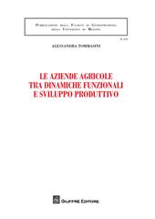 Le aziende agricole tra dinamiche funzionali e sviluppo produttivo