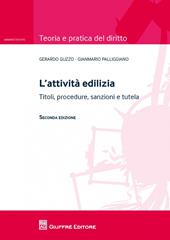 L'attività edilizia. Titoli, procedure, sanzioni e tutela