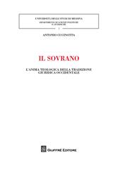 Il sovrano. L'anima teologica della tradizione giuridica occidentale