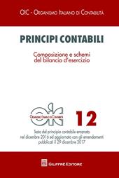 Principi contabili. Vol. 12: Composizione e schemi del bilancio d'esercizio.