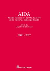 Aida. Annali italiani del diritto d'autore, della cultura e dello spettacolo (2017)